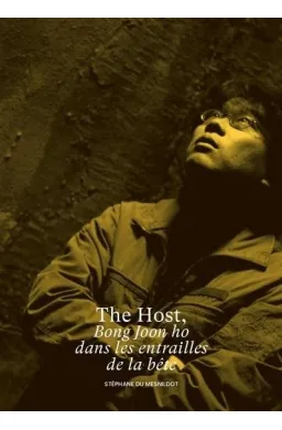 The host, Bong Joon Ho dans les entrailles de la bête