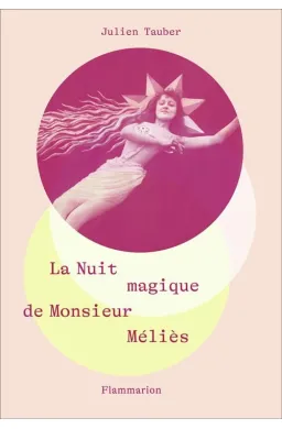 La nuit magique de M. Méliès