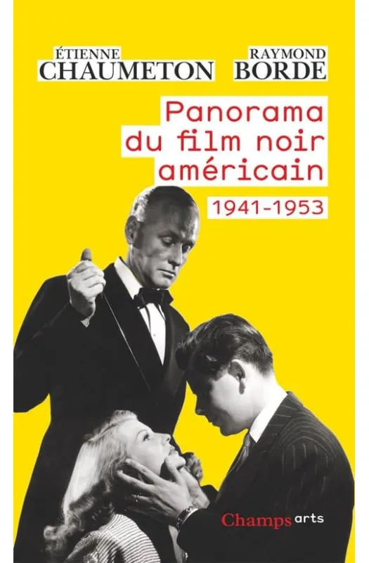 Panorama du film noir americain - 1941-1953