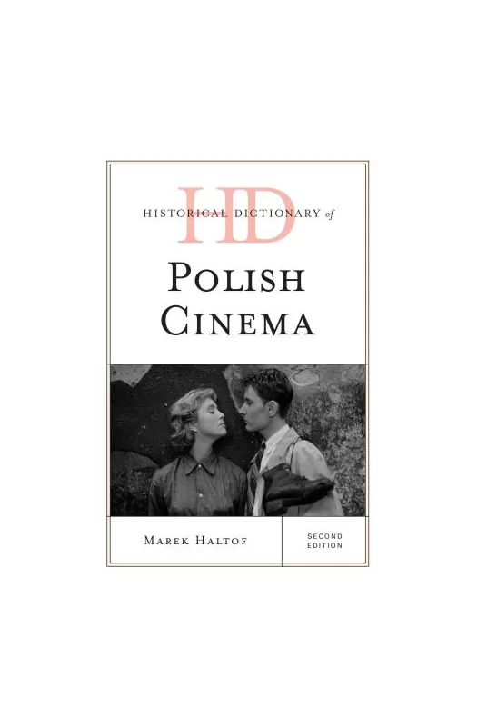 Historical Dictionary of Polish Cinema