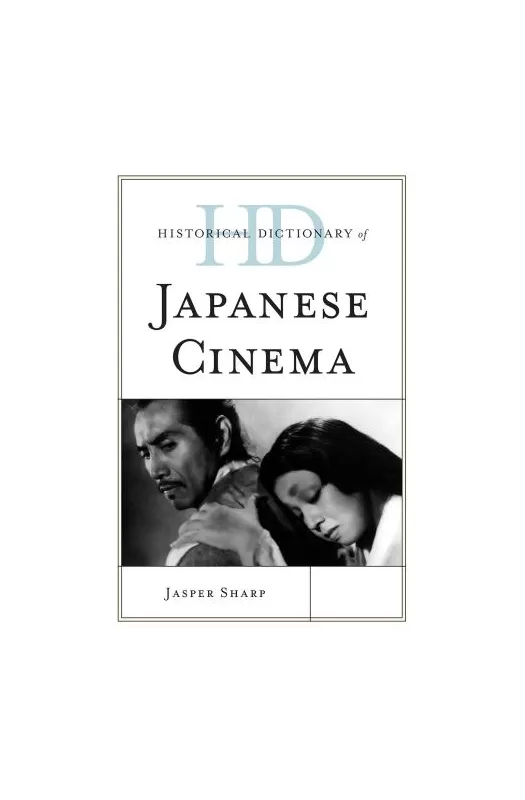 Historical Dictionary of Japanese Cinema