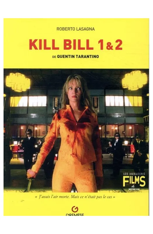 Kill bill 1 et 2 de Quentin Tarantino