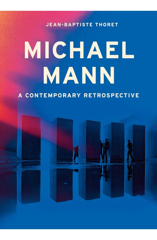 Michael Mann: A Contemporary Retrospective