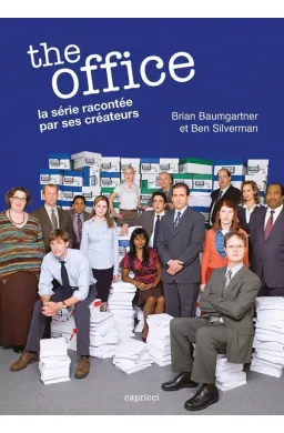 The office : La série racontée par ses créateurs