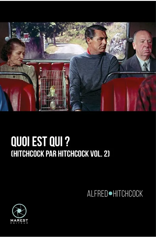 Quoi est qui ? (Hitchcock par Hitchcock vol. 2)