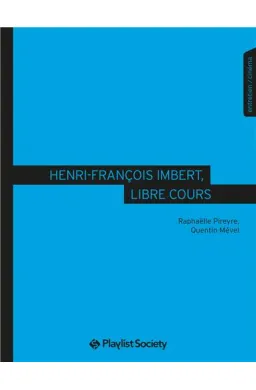 Henri-François Imbert, cinéaste du libre cours