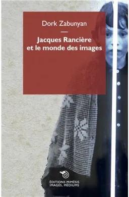 Jacques Rancière et le monde des images