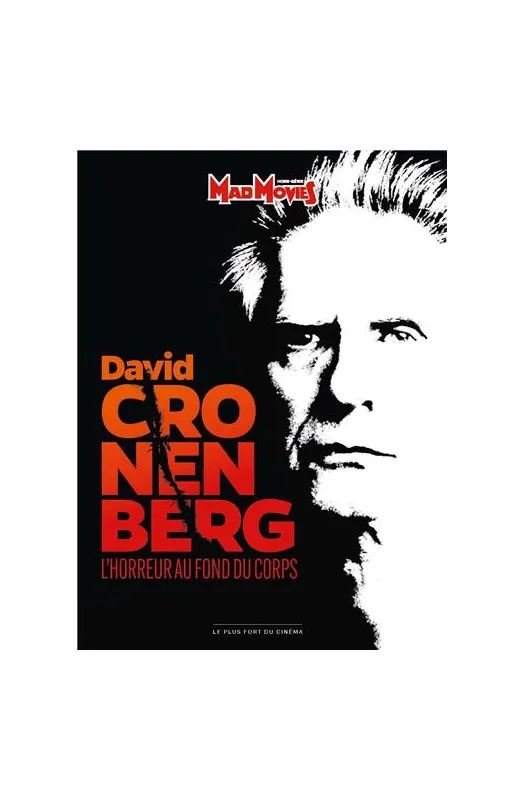 Mad Movies Classic David Cronenberg