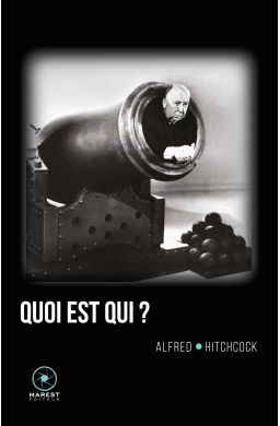 Quoi est Qui ? - Alfred Hitchcock