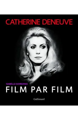 CATHERINE DENEUVE FILM PAR FILM
