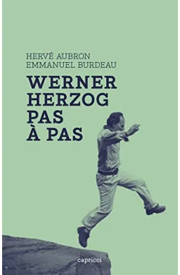 WERNER HERZOG. PAS A PAS