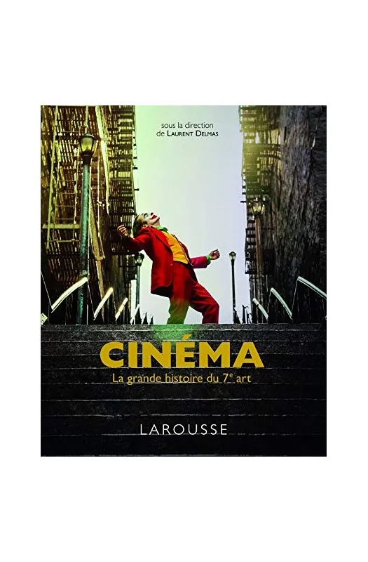 CINEMA LA GRANDE HISTOIRE DU 7EME ART