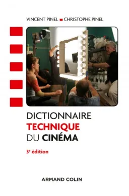 DICTIONNAIRE TECHNIQUE DU CINEMA 3ED