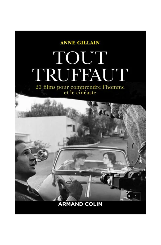 TOUT TRUFFAUT 23 FILMS POUR COMPRENDRE