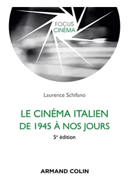 CINEMA ITALIEN DE 1945 A NOS JOURS 5ED