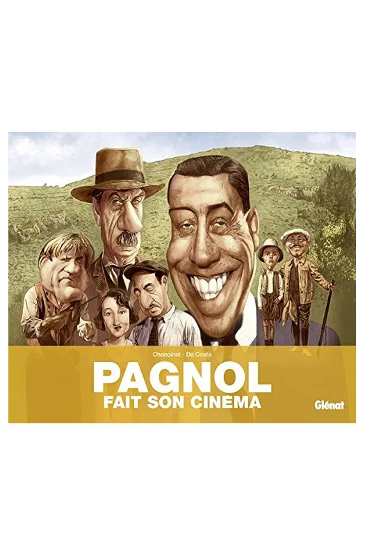 PAGNOL FAIT SON CINEMA