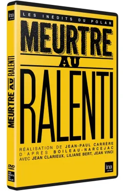 Meurtre au ralenti