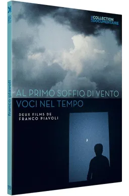 Al primo soffio di vento + Voci nel tempo - Deux films de Fr