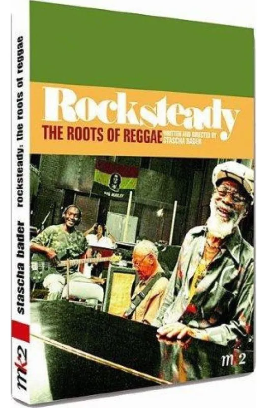 Rocksteady : The Roots of Reggae