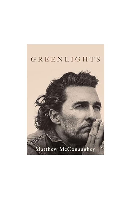 Greenlights: Matthew McConaughey