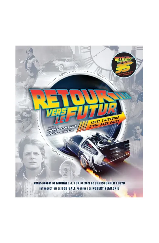 Retour vers le futur - Toute l'histoire d'une saga culte