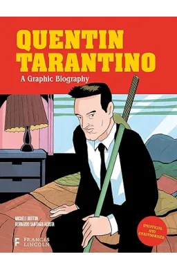 QUENTIN TARANTINO A GRAPHIC LIFE