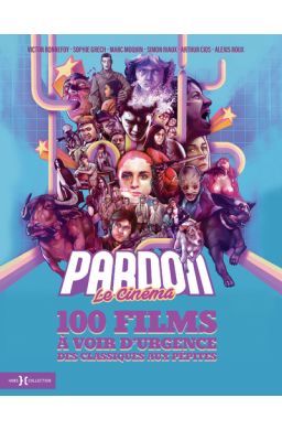 Pardon Le Cinema - 100 Films A