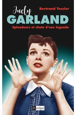 Judy Garland, Splendeur Et Chu