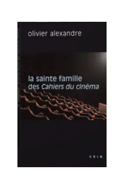 La sainte famille des Cahiers du cinéma