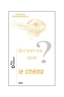 Qu'est-ce que le cinéma?