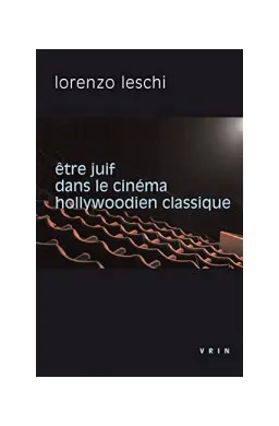 Être juif dans le cinéma hollywoodien classique