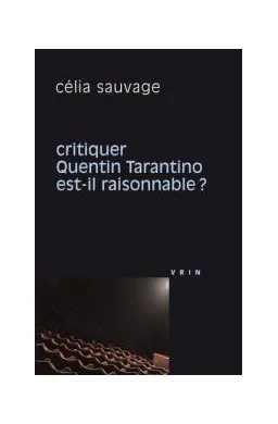 Critiquer Quentin Tarantino est-il raisonnable?