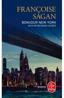 BONJOUR NEW YORK ET AUTRES TEXTES