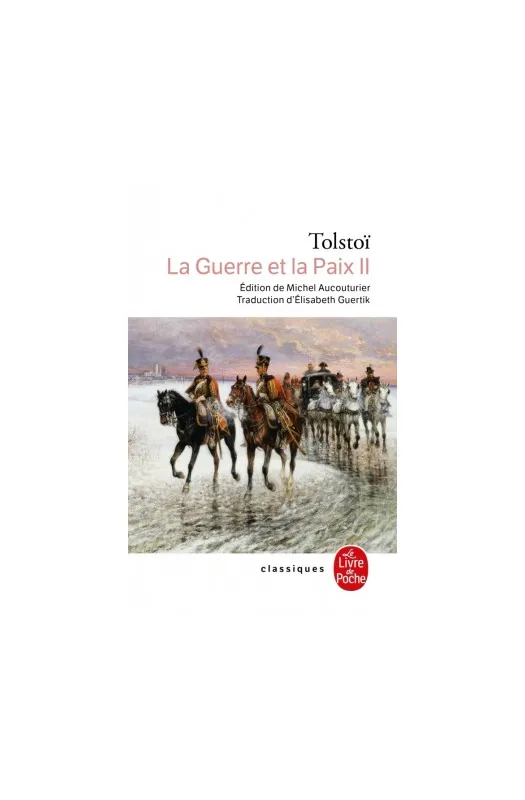 LA GUERRE ET LA PAIX (LA GUERRE ET LA PAIX, TOME 2)