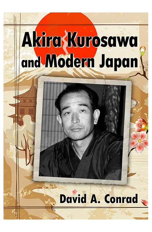 Akira Kurosawa and Modern Japan