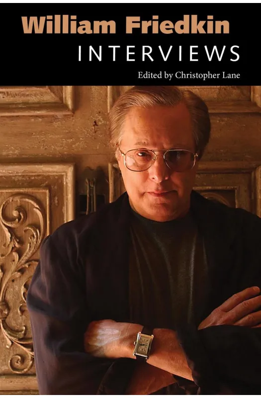 William Friedkin Interviews