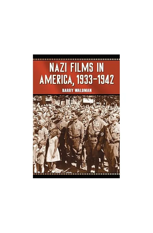 Nazi Films in America, 1933-1942