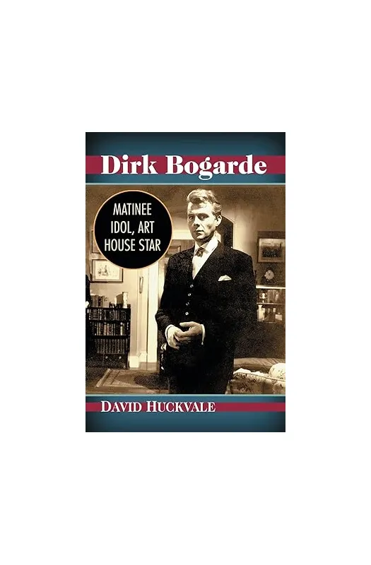 Dirk Bogarde: Matinee Idol, Art House Star