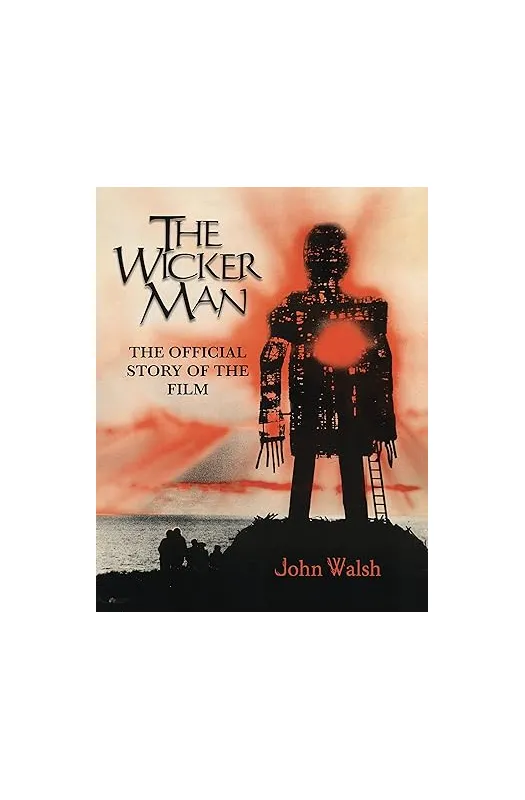 The Wicker Man: The Official Story of the Film