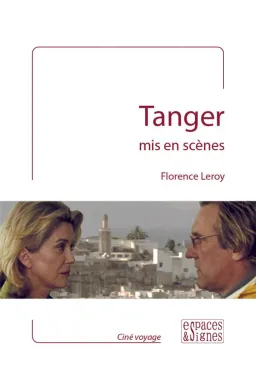 Tanger mis en scènes