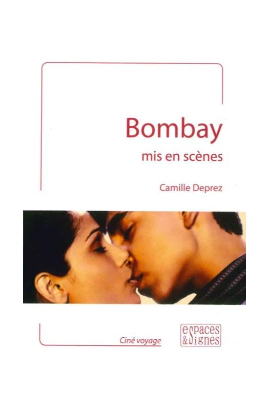 Bombay mis en scènes