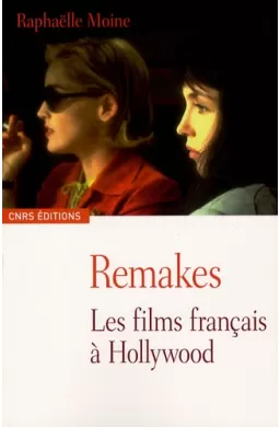 Remakes - Les films français à Hollywood