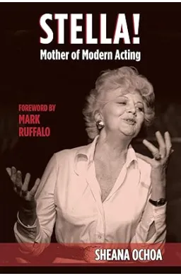 Stella!: Mother of Modern Acting