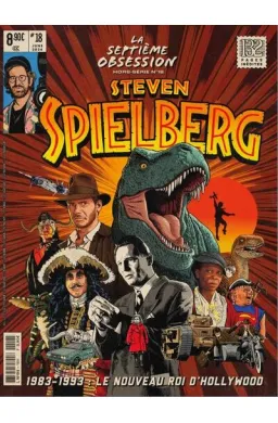 La septième obsession Hors-série N° 18, juin 2024 - Steven Spielberg