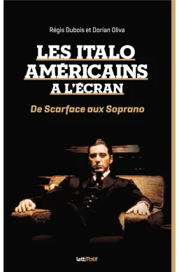 Les Italo-Américains à l'écran : De Scarface aux Soprano