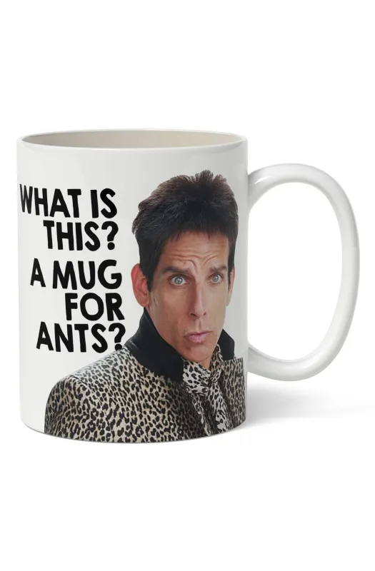 Zoolander - Mug for Ants Mug