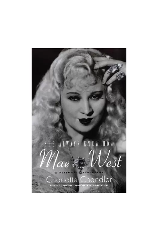 She Always Knew How: Mae West
