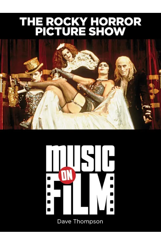 The Rocky Horror Picture Show: Music on Film Series