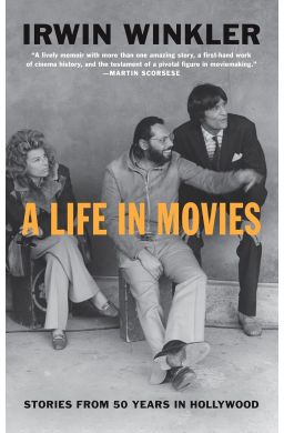 A Life in Movies: Stories from 50 years in Hollywood